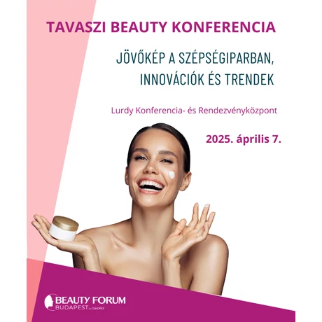 Jövőkép a szépségiparban, innovációk és trendek - Tavaszi Beauty Konferencia 